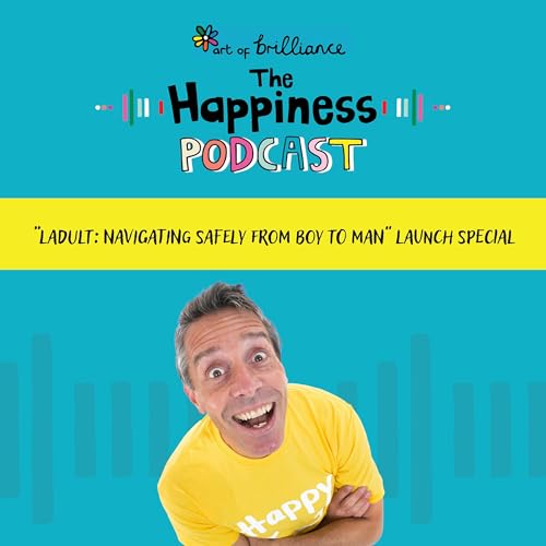 Ladult: Navigating Safely from Boy to Man