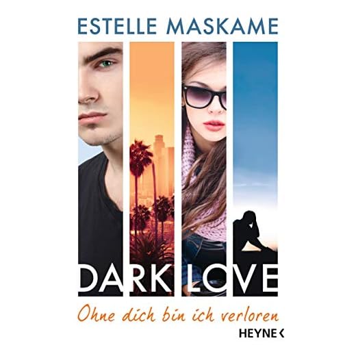 DARK LOVE - Ohne dich bin ich verloren: Roman (Dark-Love-Serie, Band 4)