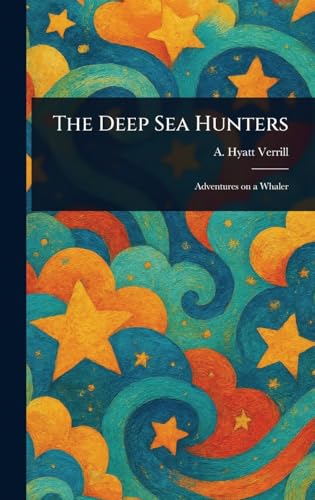 The Deep Sea Hunters