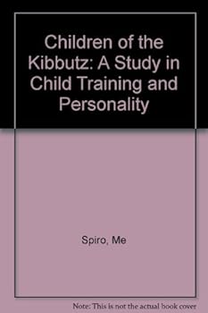 Paperback Children of the Kibbutz: A Study in Child Training and Personality, Revised Edition Book
