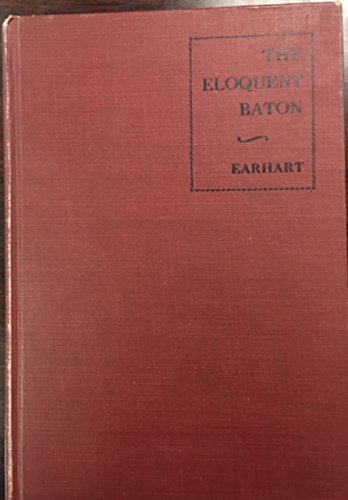 The Eloquent Baton B000857OL0 Book Cover