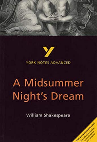 Longman A Midsummer Night's Dream: York Notes Advanced
