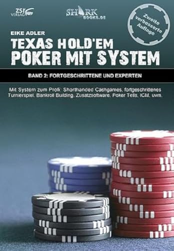 Texas Hold'em - Poker mit System 2: Fortgeschrittene und Experten