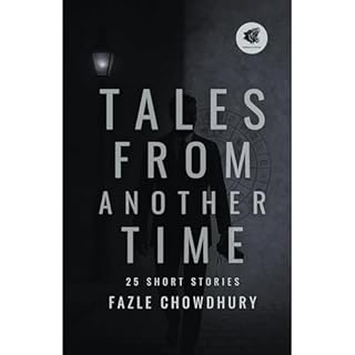 Tales From Another Time Audiobook By Fazle Chowdhury cover art