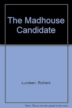 Paperback The Madhouse Candidate Book