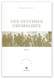 Des offenses ordinaires