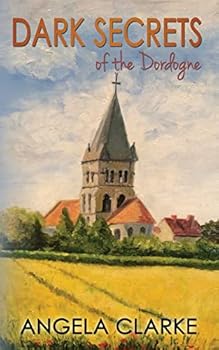 Paperback Dark Secrets of the Dordogne Book