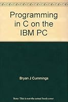 Programming in C on the IBM PC 0137293518 Book Cover