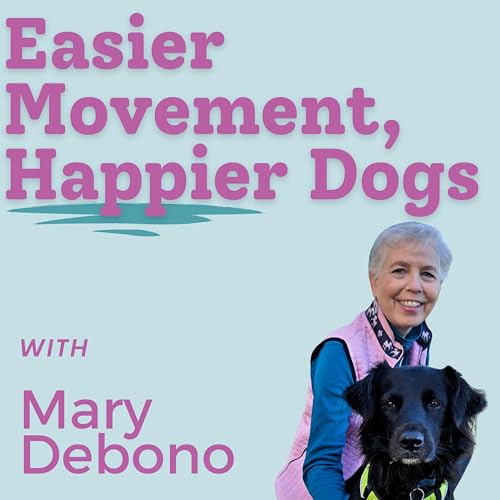 Easier Movement, Happier Dogs cover art