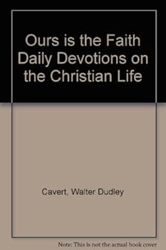 Hardcover Ours Is The Faith Daily Devotions Book