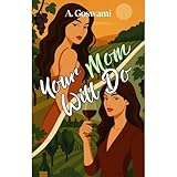 Your Mom Will Do: An Ex-Boyfriend's Mom, Small Town Sapphic Romance