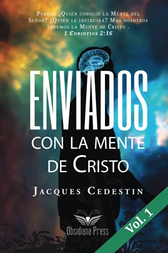 Enviados con la mente de Cristo: Vol. 1 (Los Lentes que Permiten Ver) (Spanish Edition)