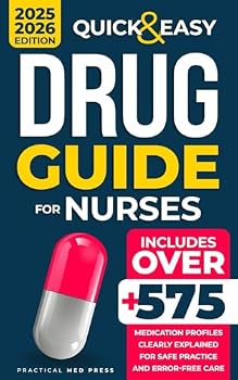 Paperback QUICK & EASY DRUG GUIDE FOR NURSES: 575+ Medication Profiles Clearly Explained for Safe Practice and Error-Free Care Book