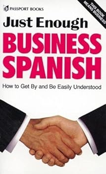 Paperback Just Enough Business Spanish Book