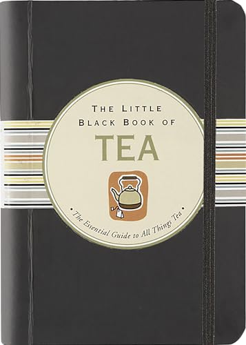 Little Black Book Of Tea (Little Black Books) (Little Black Book Series)