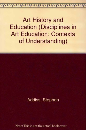 Art History and Education (DISCIPLINES IN ART E... 0252019709 Book Cover
