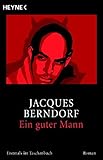 Ein guter Mann: Roman - Jacques Berndorf