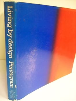 Paperback Living by Design: The Partners of Pentagram Book