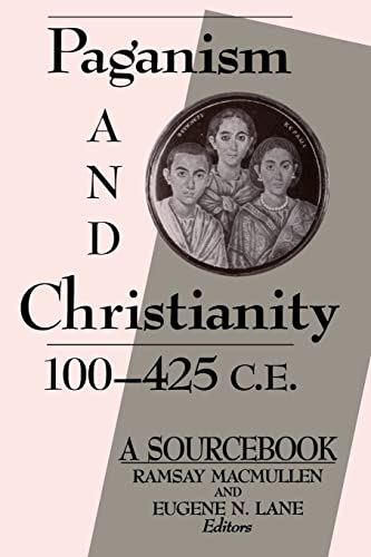Paganism And Christianity, 100-425 C.e.: A Sourcebook #TOP14