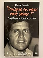 Puisque Tu Veux Tout Savoir ! (Memoires - Temoignages - Biographies) 2226159983 Book Cover