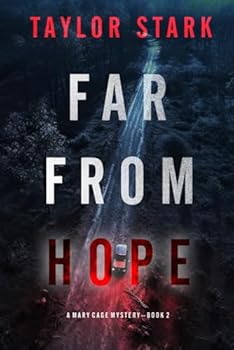 Far From Hope (A Mary Cage FBI Suspense Thriller—Book 2) - Book  of the Mary Cage FBI Suspense Thriller