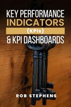 Paperback Key Performance Indicators (KPIs) and KPI Dashboards Book