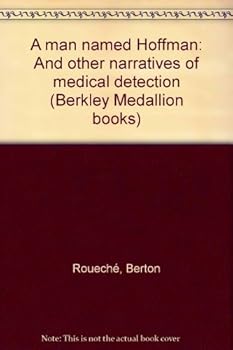 Unknown Binding A man named Hoffman: And other narratives of medical detection (Berkley Medallion books) Book