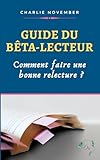  Guide du bêta-lecteur: Comment faire une bonne relecture ?
