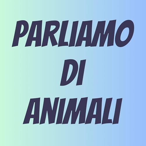 Page de couverture de Parliamo di Animali
