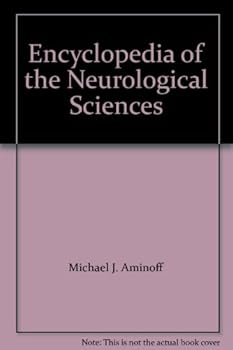 Encyclopedia of the Neurological Sciences: A - E, Volume 1