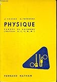  PHYSIQUE CLASSE DE PREMIERE - SECTIONS A-C--M-M ET TECHNIQUE PROGRAMME 1957