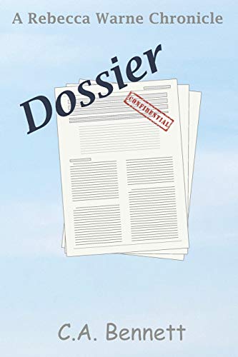 Dossier (A Rebecca Warne Chronicle)