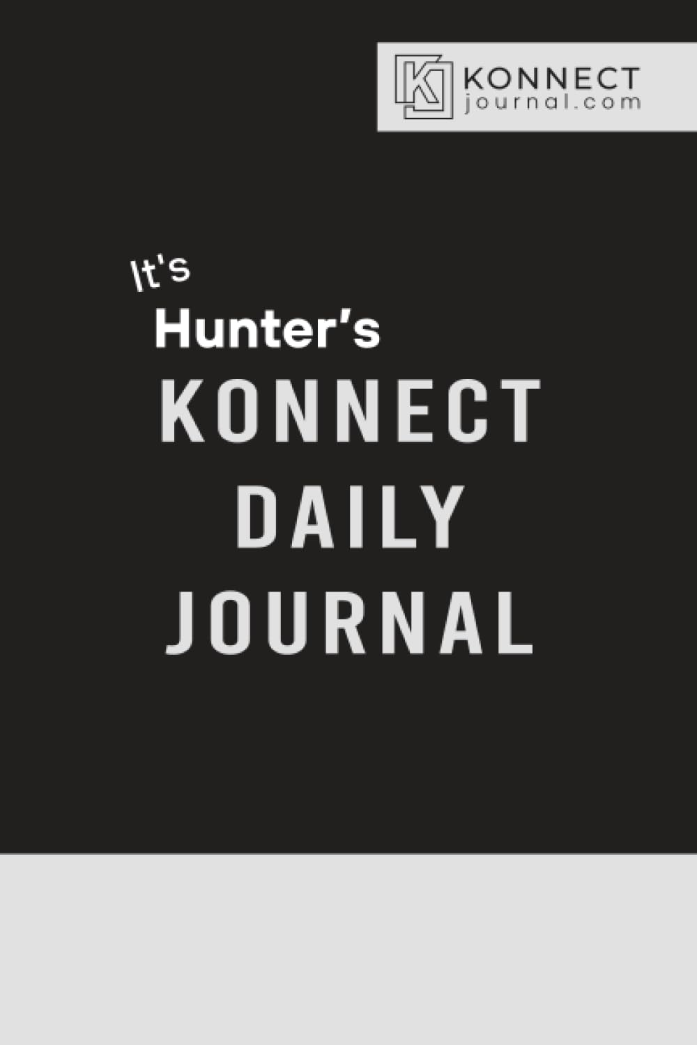 It’s Hunter’s Konnect Daily Journal