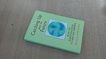 Hardcover Catching up with the Future: Part-autobiography Book