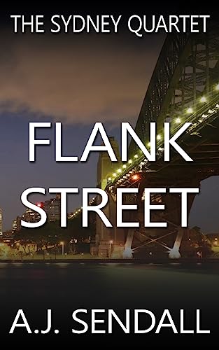 Flank Street: In The Sydney Underworld (The Sydney Quartet)