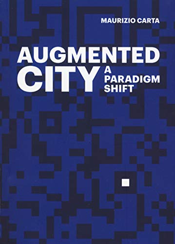 The Augmented City ouvrage de collection sur l'architecture - 2