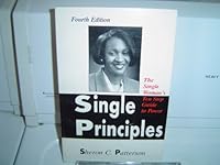 Single Principles: The Single Woman's Ten Step Guide to Power 0963885308 Book Cover