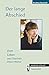 Produktbild Der lange Abschied: Vom Leben und Sterben meiner Mutter