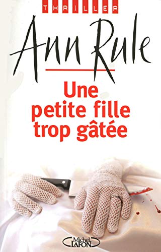 Une petite fille trop gâtée [French] 2749912296 Book Cover