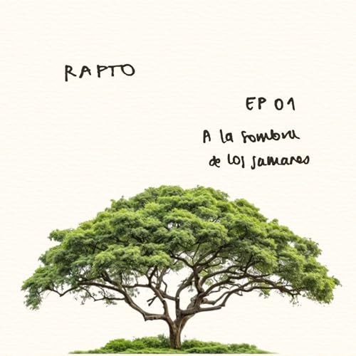 EP01 &middot; Mario de Andrade &middot; 'A la sombra de los samanes'