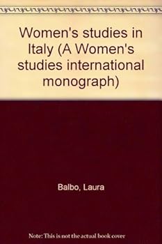 Paperback Women's studies in Italy (A Women's studies international monograph) Book