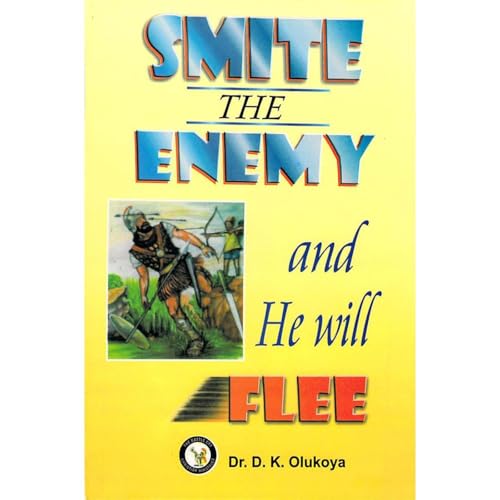 Smite the Enemy and He Will Flee Audiolibro Por Dr. D. K. Olukoya arte de portada