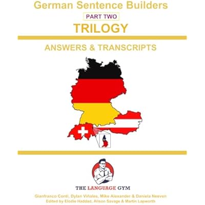 German Sentence Builders - TRILOGY - Part 2 - ANSWER & TRANSCRIPTS BOOK