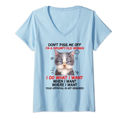 Mujer No me molestes, soy una anciana gruñona, hago lo que quiero Camiseta Cuello V