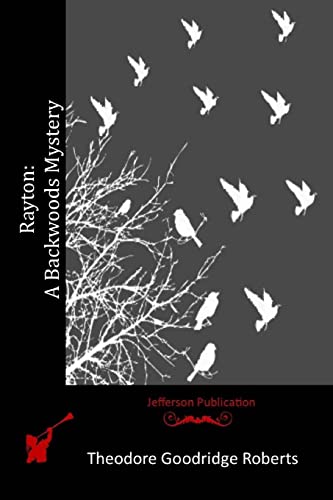 Rayton: A Backwoods Mystery 1514736489 Book Cover