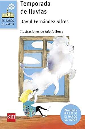 Temporada de lluvias (El Barco de Vapor Azul nº 171)
