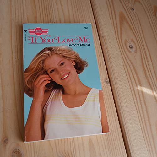 If You Love Me (Sweet Dreams Series #107) 0553255355 Book Cover