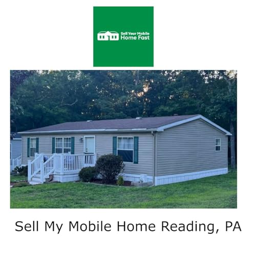 Sell My Mobile Home Reading, PA