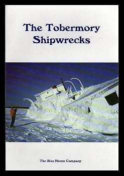 Paperback The Tobermory Shipwrecks by Rick Salen (1996-01-01) Book