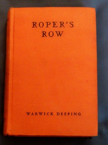 Roper's Row: Warwick Deeping: Amazon.com: Books
